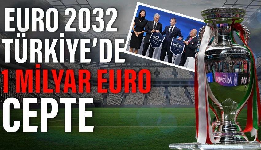 Avrupa Şampiyonası büyük bir gelir kapısı olmaya devam ediyor...2032'de, 2 milyar eurodan fazla gelir beklentisi
