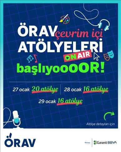 Garanti BBVA destekli ÖRAV çevrim içi atölyeleri başlıyor